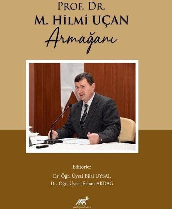 Prof. Dr. M. Hilmi Uçan Armağanı - Paradigma Akademi Yayınları - Image 1