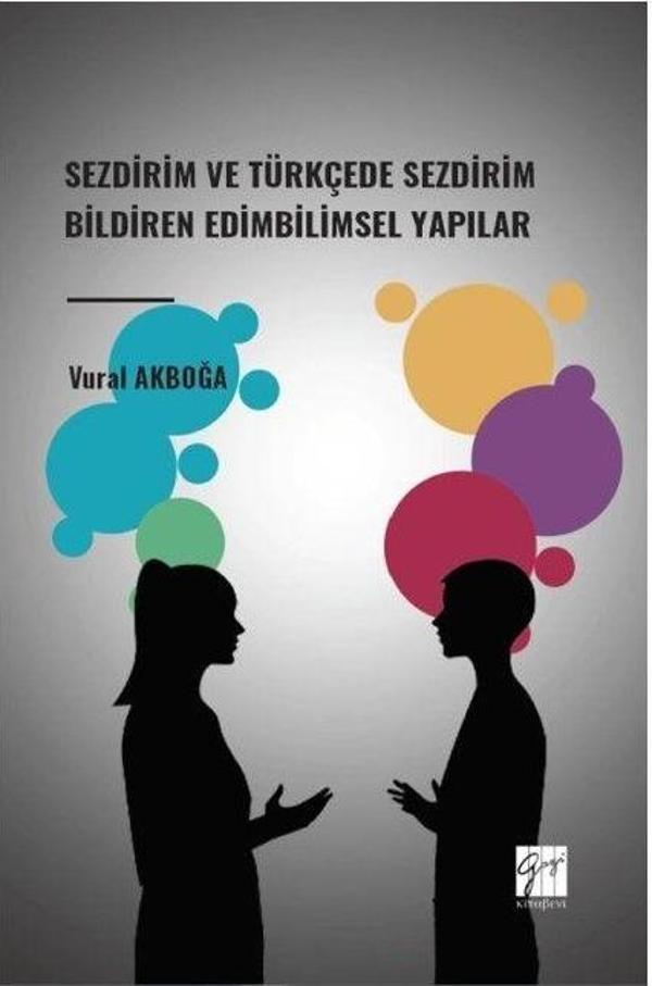 Sezdirim ve Türkçede Sezdirim Bildiren Edimbilimsel Yapılar - Gazi Kitabevi - Image 1