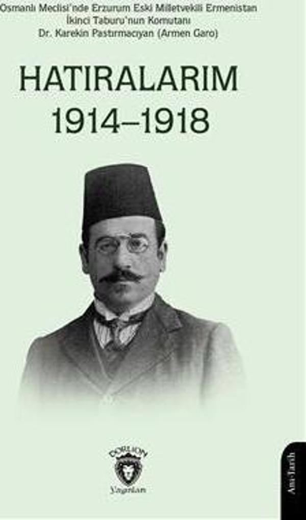 Hatıralarım 1914–1918 (Osmanlı Meclisinde Erzurum Eski Milletvekili) - Dorlion Yayınevi - Image 1
