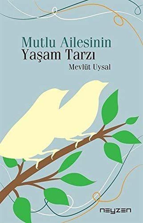 Mutlu Ailesinin Yaşam Tarzı - Neyzen Kitap - Image 1