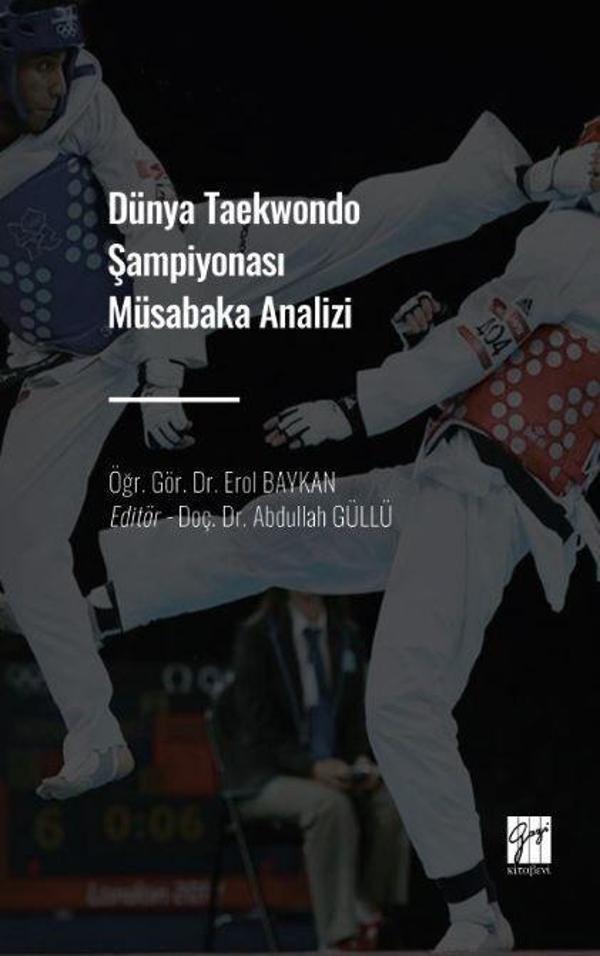 Dünya Taekwondo Şampiyonası Müsabaka Analizi - Gazi Kitabevi - Image 1