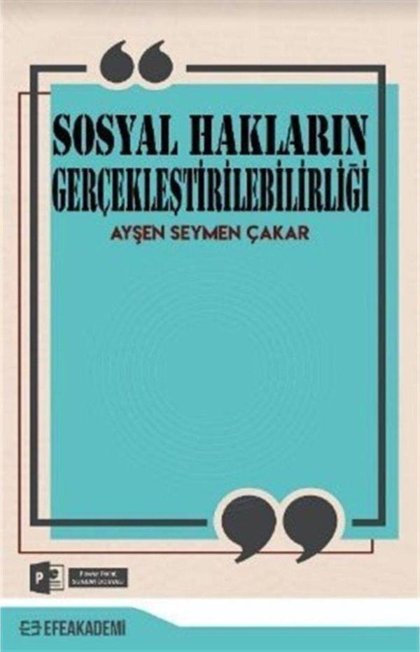 Sosyal Hakların Gerçekleştirilebilirliği - Efe Akademi Yayınları - Image 1