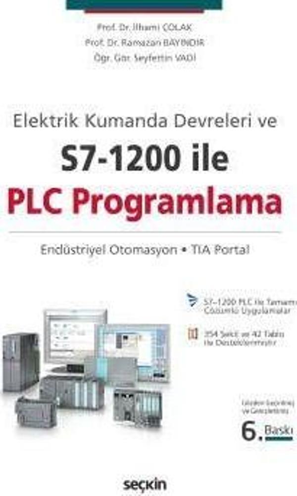 Elektrik Kumanda Devreleri ve S7–1200 ile PLC Programlama - Seçkin Yayıncılık - Image 1