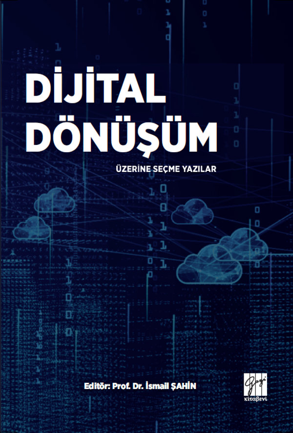 Dijital Dönüşüm Üzerine Seçme Yazılar - Gazi Kitabevi - Image 1