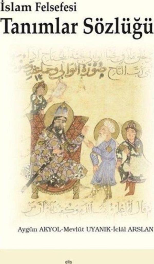 İslam Felsefesi Tanımlar Sözlüğü - Elis Yayınları - Image 1