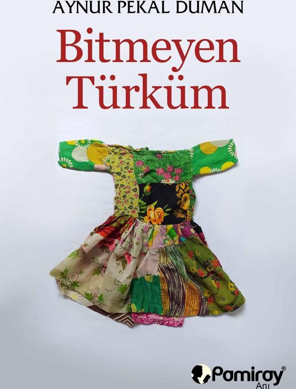 Bitmeyen Türküm - Pamiray Yayınları - Image 1