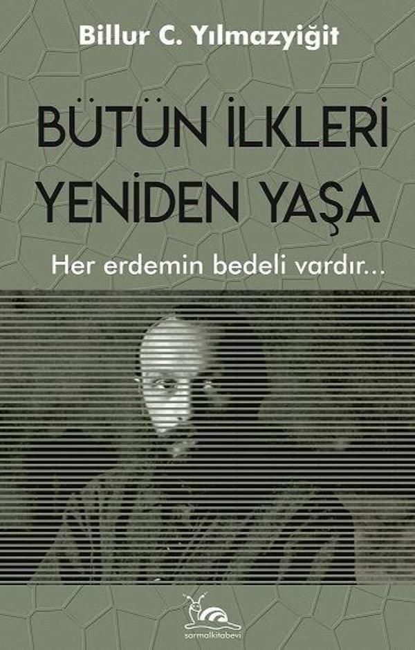 Bütün İlkleri Yeniden Yaşa - Sarmal Kitabevi - Image 1