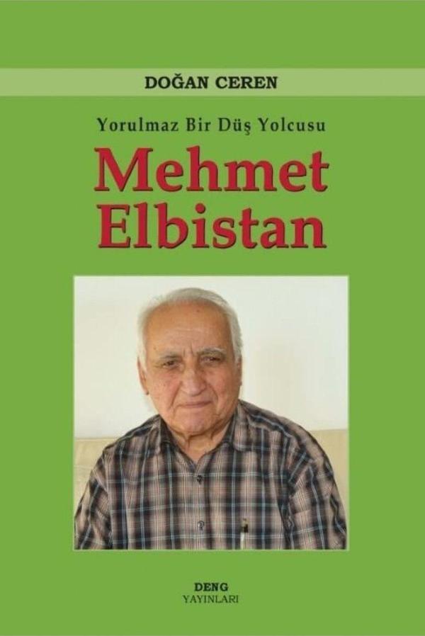 Yorulmaz Bir Düş Yolcusu Mehmet Elbistan - Deng Yayınları - Image 1