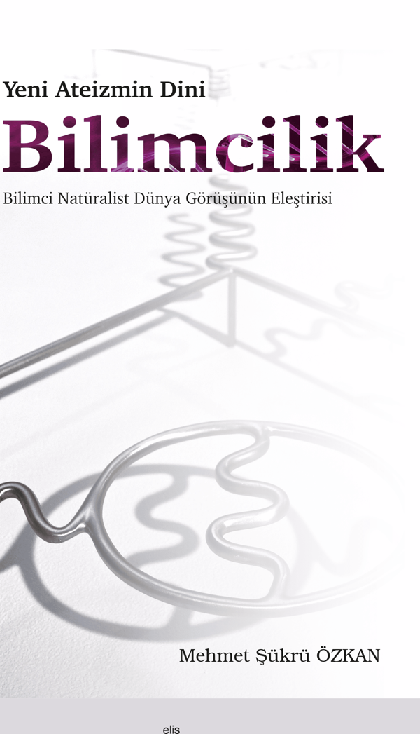 Yeni Ateizmin Dini Bilimcilik Bilimci Natüralist Dünya Görüşünün Eleştirisi - Ankara Okulu Yayınları - Image 1