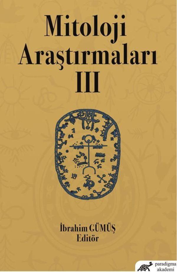 Paradigma Akademi Yayınları Mitoloji Araştırmaları 3 - Paradigma Akademi Yayınları - Image 1