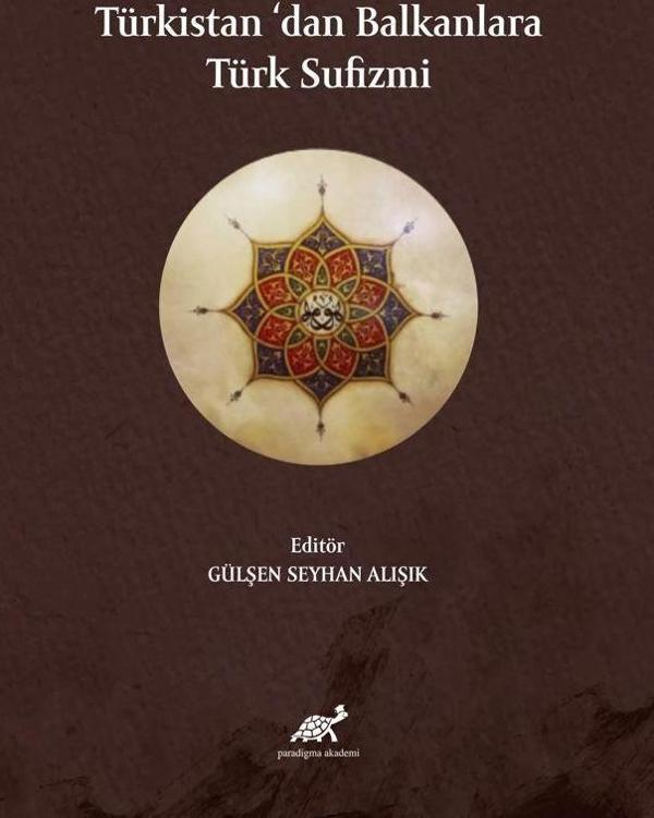 Türkistan’dan Balkanlara Türk Sufizmi - Paradigma Akademi Yayınları - Image 1