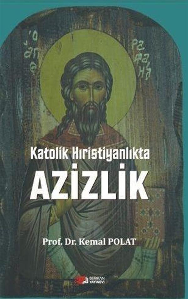 Katolik Hıristiyanlıkta Azizlik - Berikan Yayınevi - Image 1