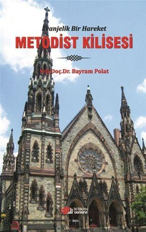 Evanjelik Bir Hareket Metodist Kilisesi - Berikan Yayınevi - Image 1
