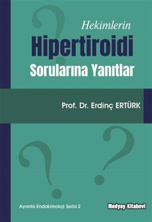 Hekimlerin Hipertiroidi Sorularına Yanıtlar - Medyay Kitabevi - Image 1