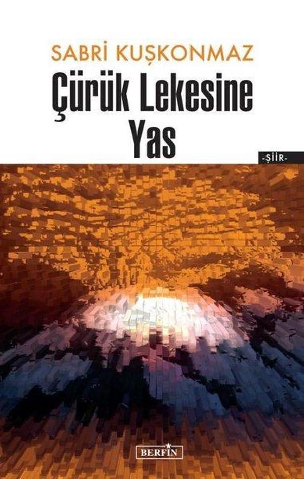 Çürük Lekesine Yas - Berfin Yayınları - Image 1