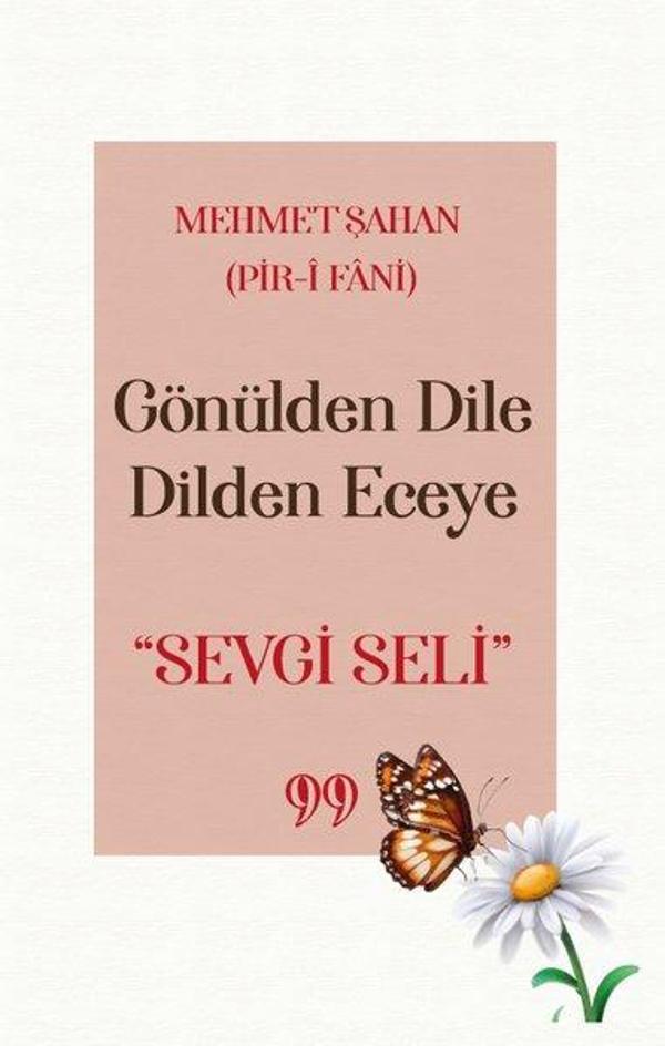 Gönülden Dile Dilden Eceye - Sevgi Seli - Doksan Dokuz Yayınları - Image 1