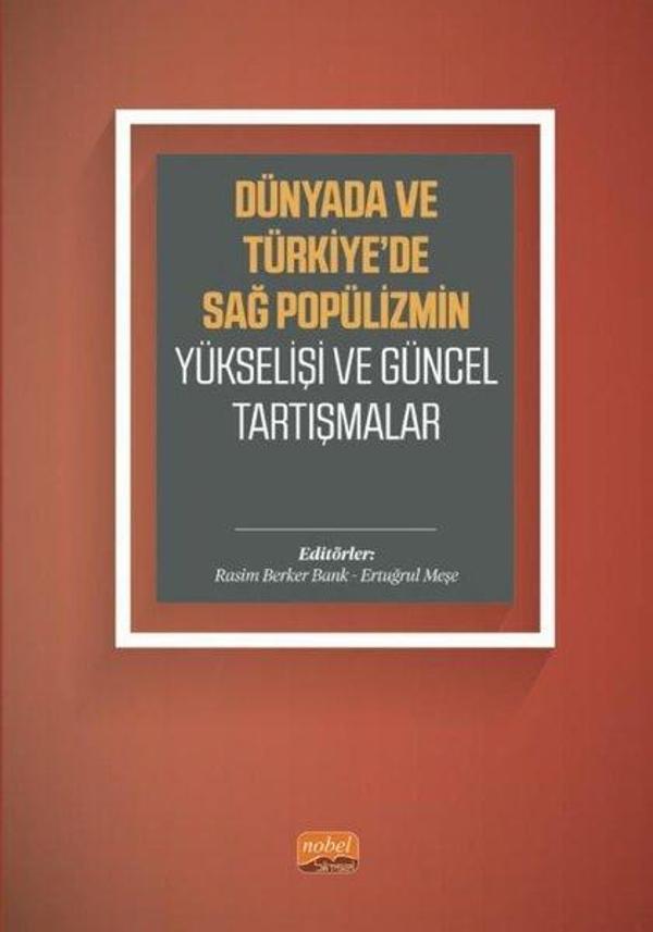 Dünyada ve Türkiye'de Sağ Popülizmin Yükselişi ve Güncel Tartışmalar - Nobel Bilimsel Eserler - Image 1