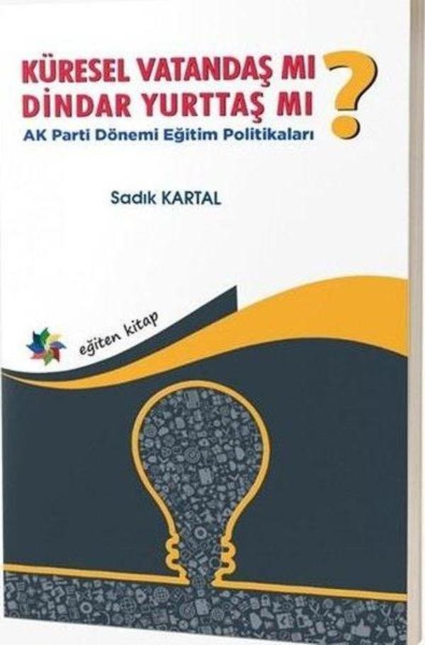 Küresel Vatandaş Mı? Dindar Yurttaş Mı? AK Parti Dönemi Eğitim Politikaları - Eğiten Kitap - Image 1