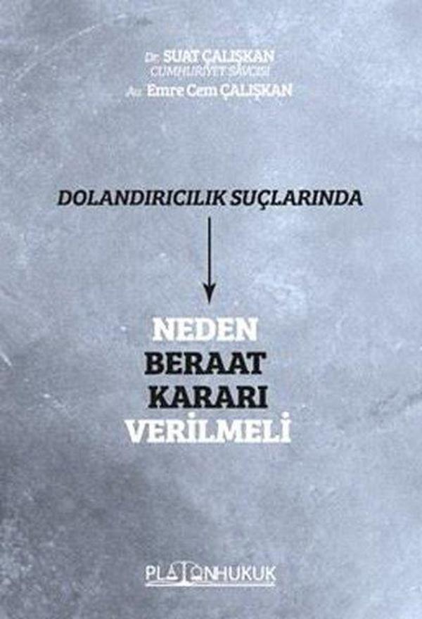 Dolandırıcılık Suçlarında Neden Beraat Kararı Verilmeli - Platon Hukuk Yayınevi - Image 1