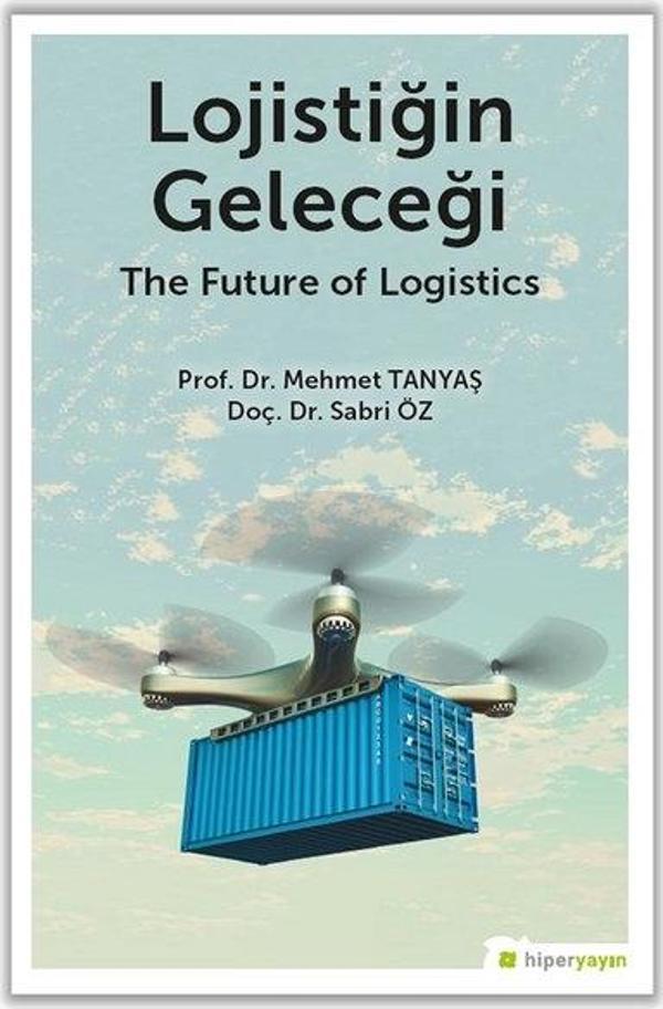 Lojistiğin Geleceği - The Future of Logistics - Hiperlink - Image 1