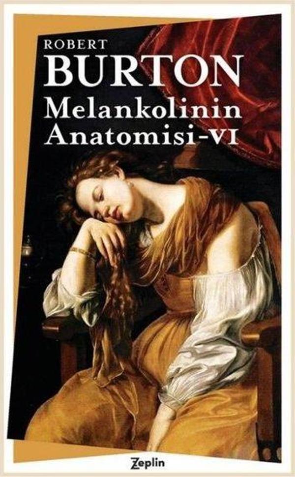 Melankolinin Anatomisi 6. Cilt - Zeplin Kitap - Image 1