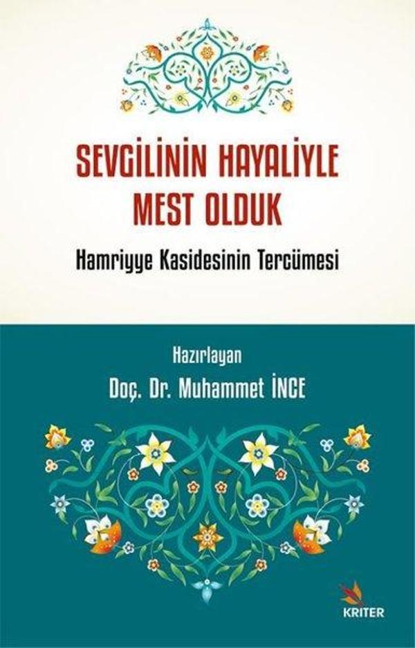 Sevgilinin Hayaliyle Mest Olduk - Hamriyye Kasidesinin Tercümesi - Kriter - Image 1