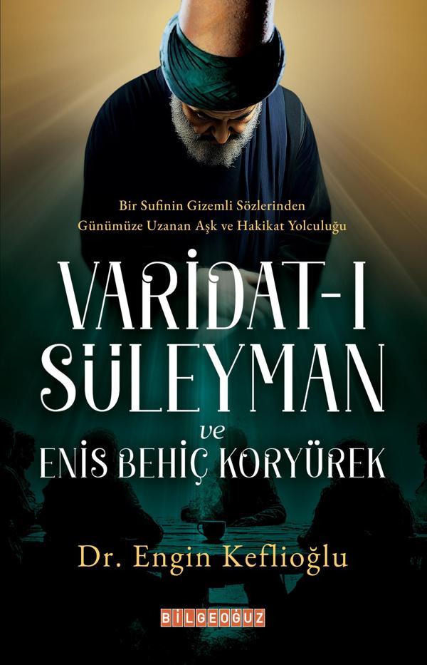 VARİDAT-I SÜLEYMAN VE ENİS BEHİÇ KORYÜREK - Bilgeoğuz Yayınları - Image 1