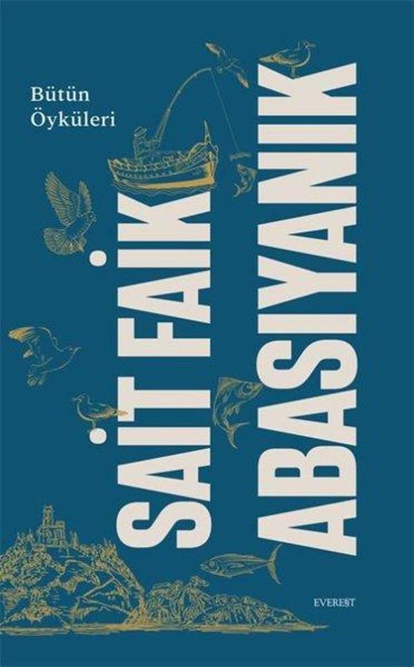 Sait Faik Abasıyanık - Bütün Öyküleri - Everest Yayınları - Image 1