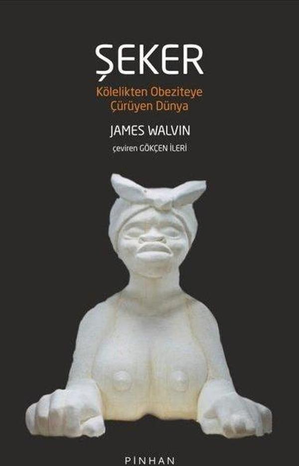 Şeker - Kölelikten Obeziteye Çürüyen Dünya - Pinhan Yayıncılık - Image 1