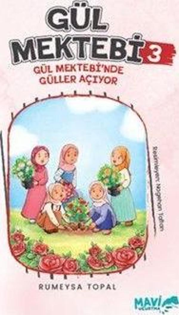 Gül Mektebi 3 - Gül Mektebinde Güller Açıyor - Mavi Uçurtma - Image 1