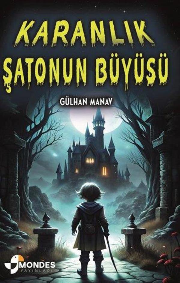 Karanlık Şatonun Büyüsü - Mondes Yayınları - Image 1