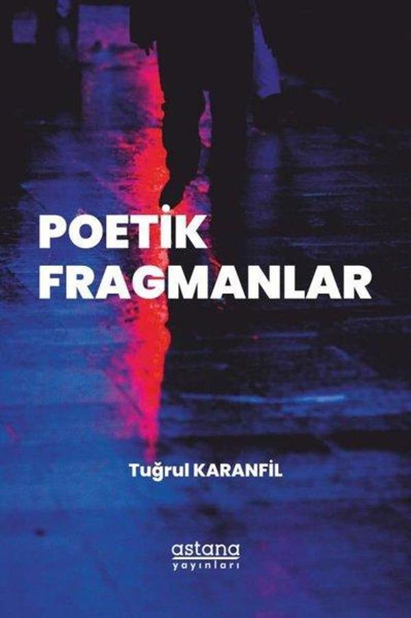 Poetik Fragmanlar - Astana Yayınları - Image 1