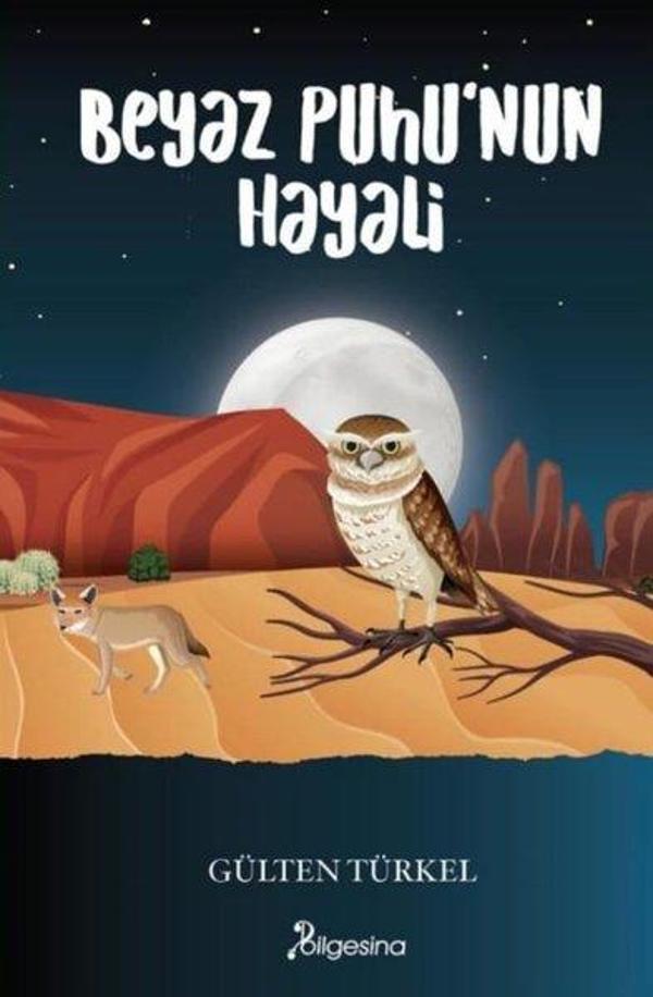 Beyaz Puhu'nun Hayali - Bilgesina Yayınları - Image 1