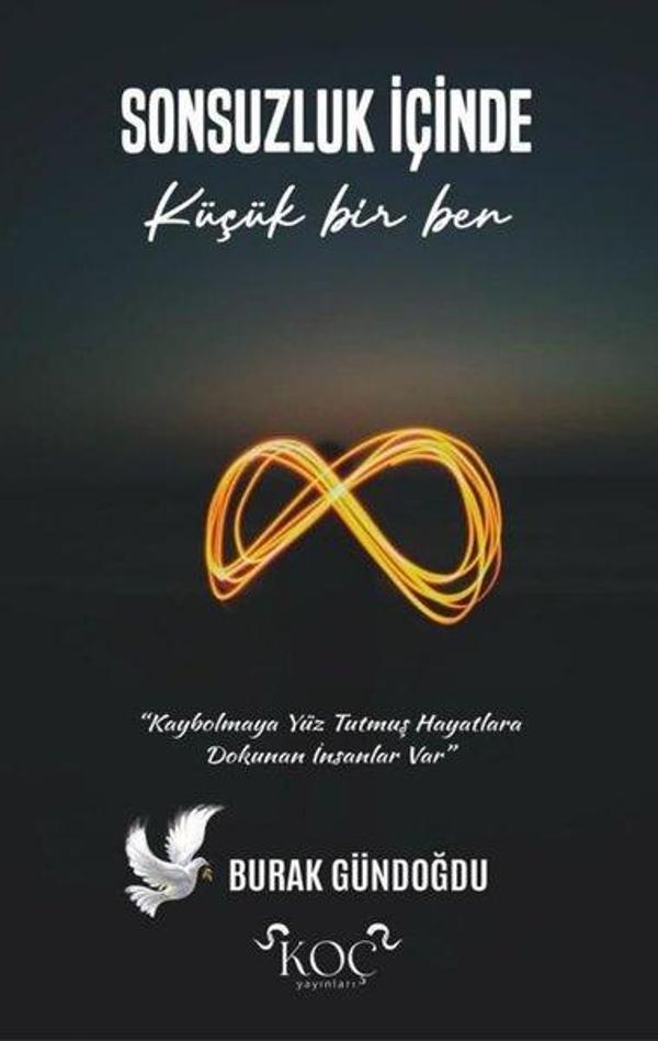 Sonsuzluk İçinde Küçük Bir Ben - Koç Yayınları - Image 1