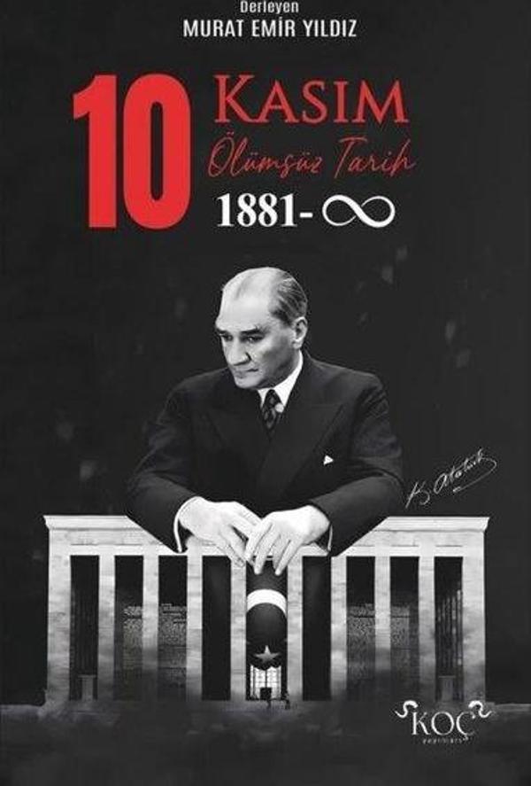 10 Kasım Ölümsüz Tarih - Koç Yayınları - Image 1