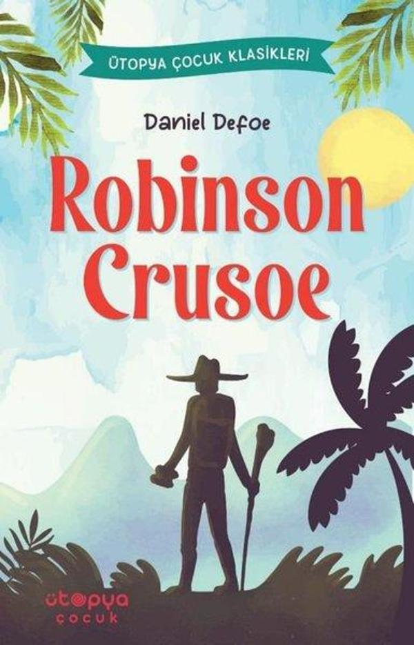 Robinson Crusoe - Ütopya Çocuk Klasikleri - Ütopya Çocuk - Image 1