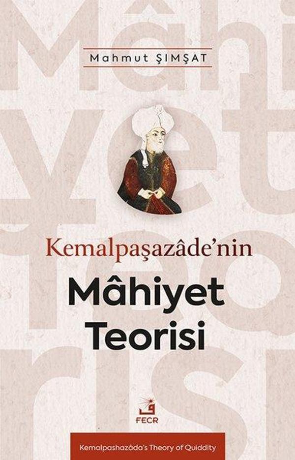 Kemalpaşazade'nin Mahiyet Teorisi - Fecr Yayınları - Image 1