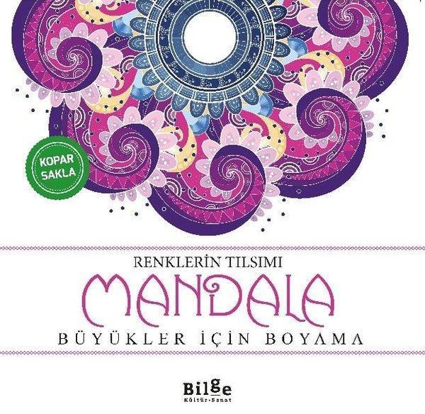Renklerin Tılsımı - Mandala Her Yaş İçin Boyama Kitabı - Bilge Kültür Sanat - Image 1