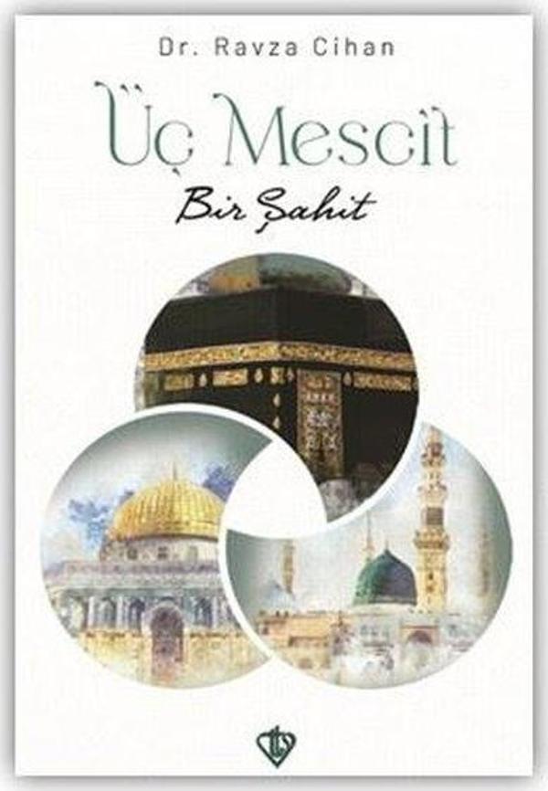 Üç Mescit Bir Şahit - Türkiye Diyanet Vakfı Yayınları - Image 1