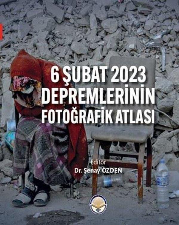 6 Şubat 2023 Depremlerinin Fotoğrafik Atlası - TİAV - Image 1