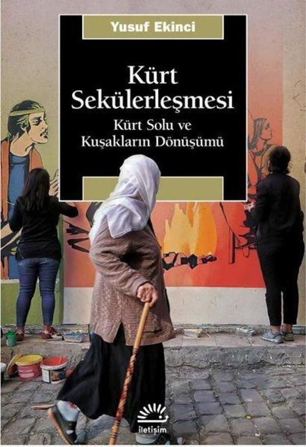 Kürt Sekülerleşmesi - Kürt Solu ve Kuşakların Dönüşümü - İletişim Yayınları - Image 1