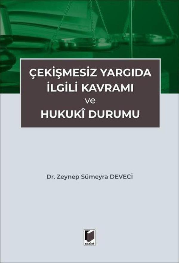Çekişmesiz Yargıda İlgili Kavramı ve Hukuki Durumu - Adalet Yayınları - Image 1