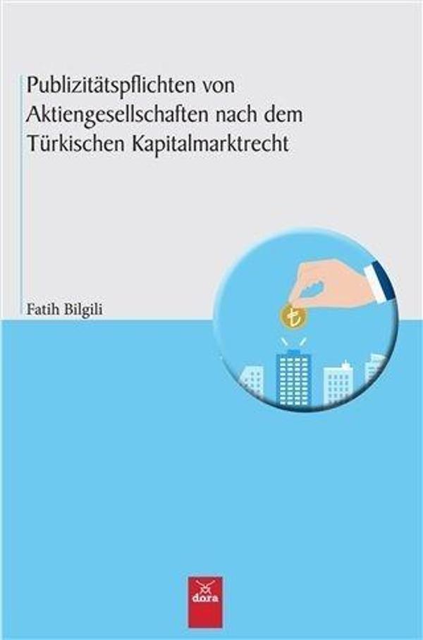 Publizitatspflichten Von Aktiengesellschaften nach dem Türkischen Kapitalmarktrecht - Dora Yayıncılık - Image 1