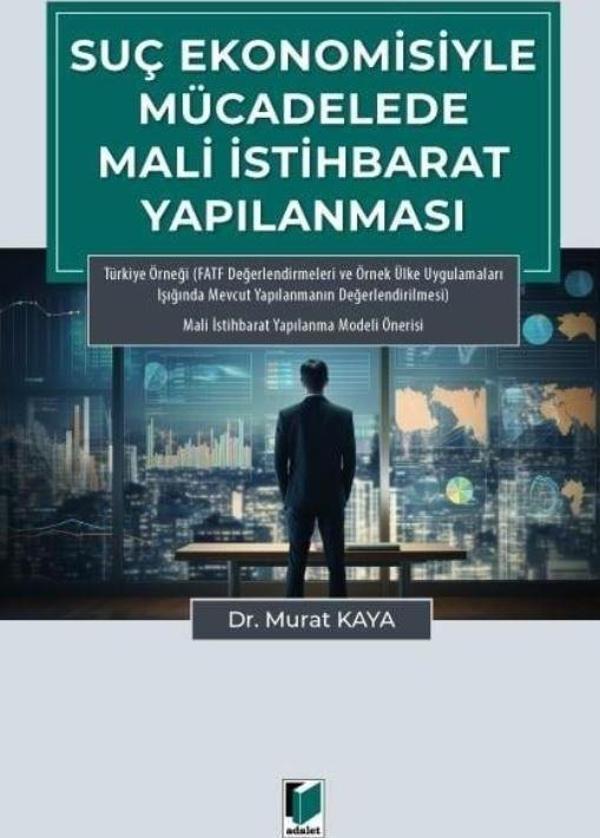 Suç Ekonomisiyle Mücadelede Mali İstihbarat Yapılanması - Adalet Yayınları - Image 1