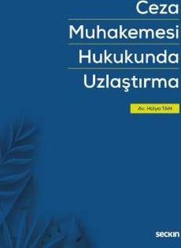 Ceza Muhakemesi Hukukunda Uzlaştırma - Seçkin Yayıncılık - Image 1
