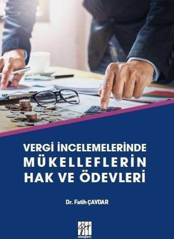 Vergi İncelemelerinde Mükelleflerin Hak ve Ödevleri - Gazi Kitabevi - Image 1