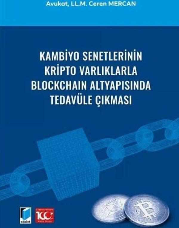 Kambiyo Senetlerinin Kripto Varlıklarla Blockchain Altyapısında Tedavüle Çıkması - Adalet Yayınları - Image 1