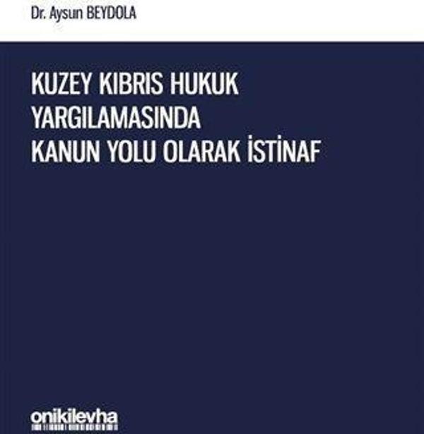 Kuzey Kıbrıs Hukuk Yargılamasında Kanun Yolu Olarak İstinaf - On İki Levha Yayıncılık - Image 1