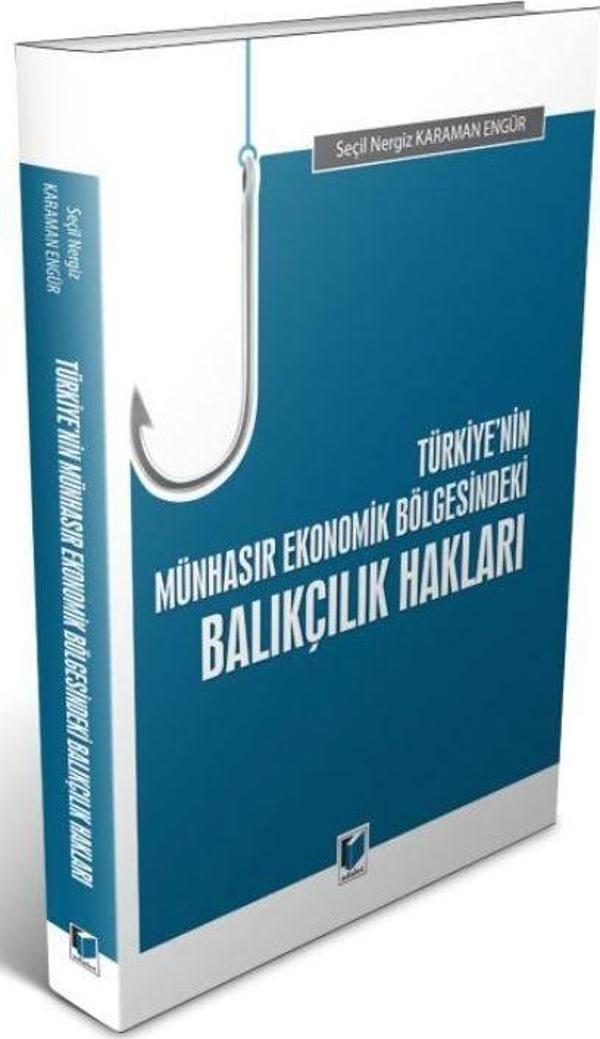 Türkiye'nin Münhasır Ekonomik Bölgesindeki Balıkçılık Hakları - Adalet Yayınları - Image 1