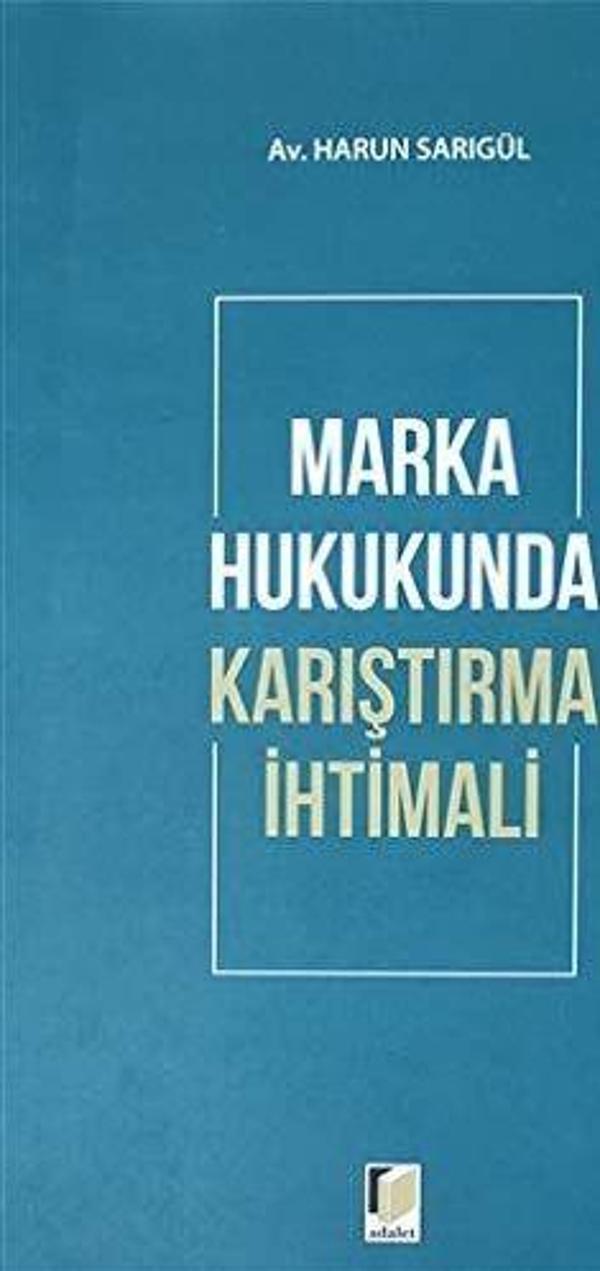 Marka Hukukunda Karıştırma İhtimali - Adalet Yayınları - Image 1